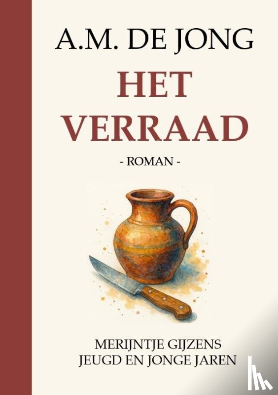 Jong, A.M. de - Het verraad