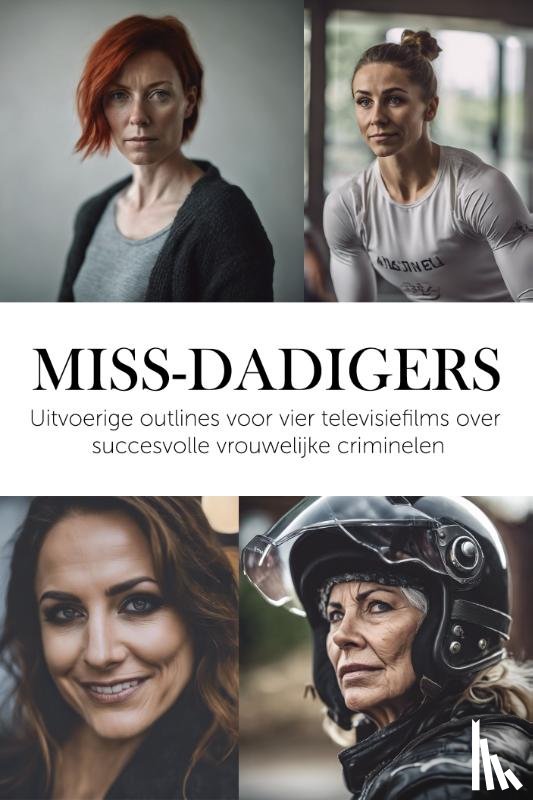 Van der Heyden, Haye - Miss-dadigers