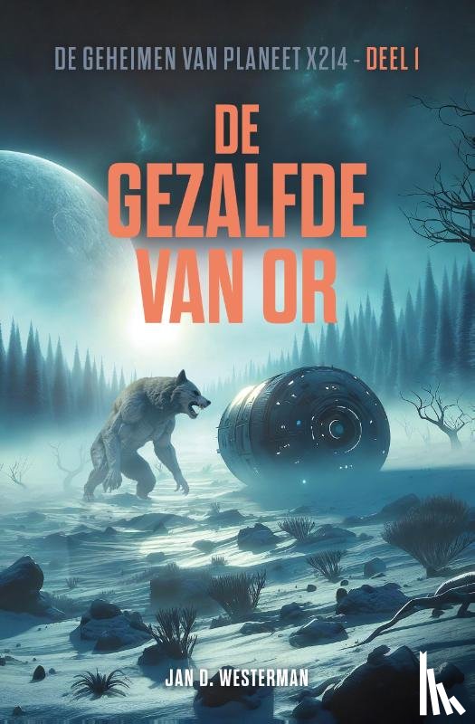 Westerman, Jan D. - De Gezalfde van Or