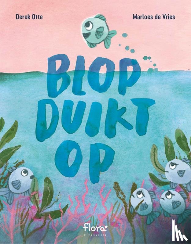 Otte, Derek - Blop duikt op