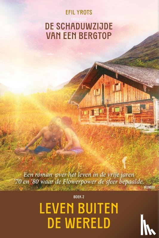 Yrots, Efil - Leven buiten de wereld