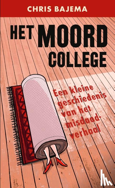 Bajema, Chris - Het moordcollege