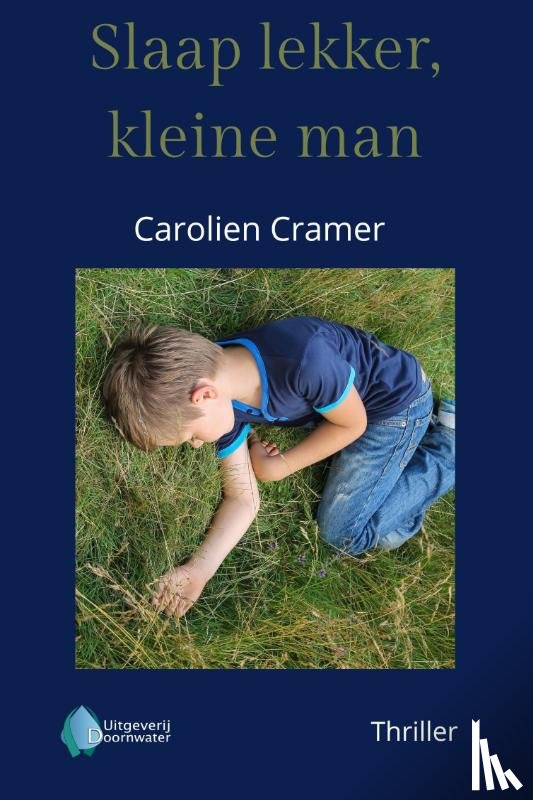 Cramer, Carolien - Slaap lekker, kleine man