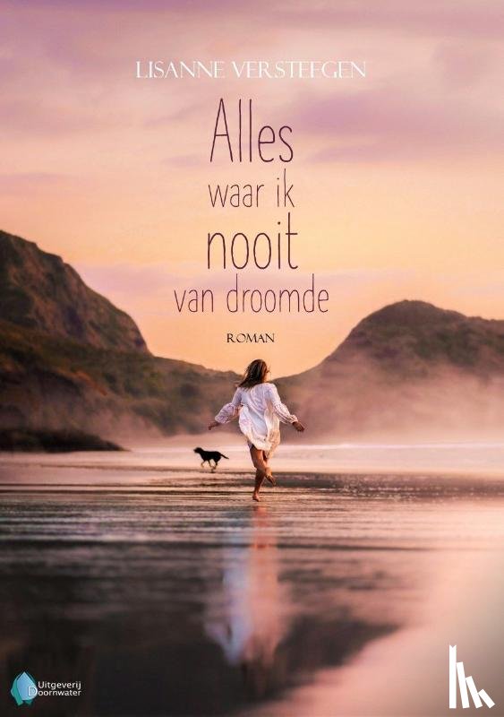 Versteegen, Lisanne - Alles waar ik nooit van droomde