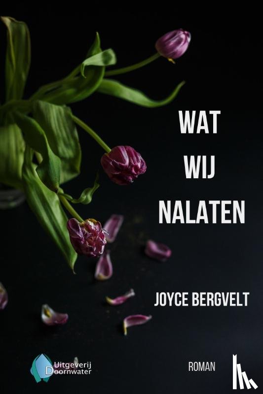 Bergvelt, Joyce - Wat wij nalaten