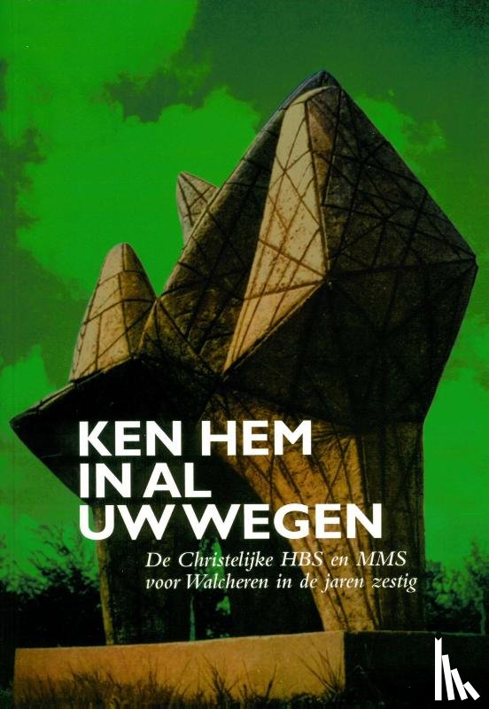 Parramore, Jeannette, Engel, Heleen van den, Anbeek, Dick - Ken Hem in al uw wegen