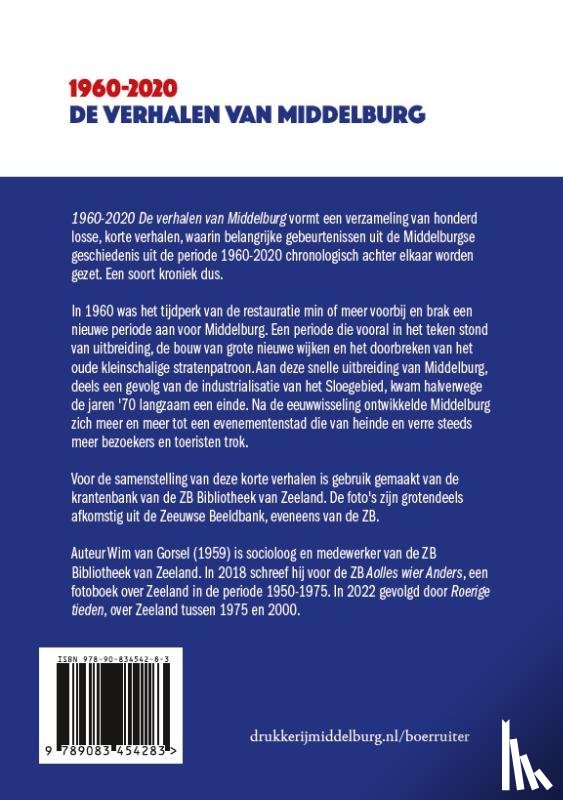 Gorsel, Wim van - 1960-2020 De verhalen van Middelburg