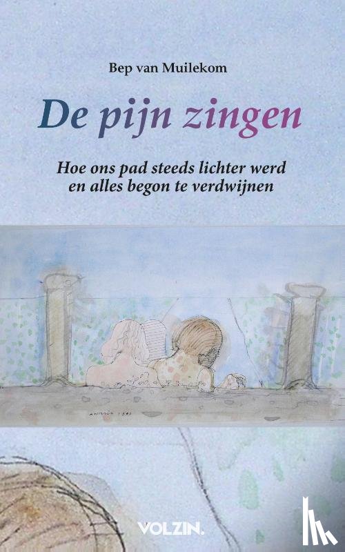 Muilekom, Bep van - De pijn zingen