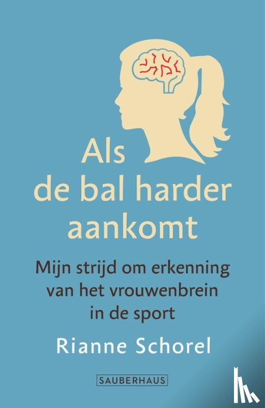 Schorel, Rianne - Als de bal harder aankomt