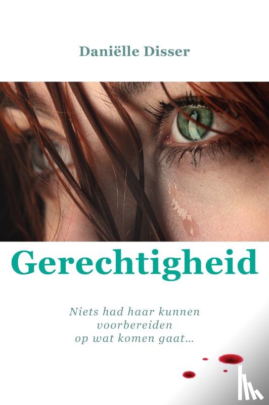 Disser, Daniëlle - Gerechtigheid