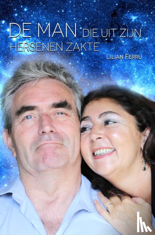 Ferru, Lilian - De man die uit zijn hersenen zakte
