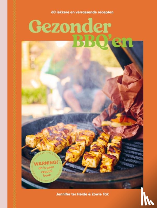 Heide, Jennifer ter, Tak, Zowie - Gezonder BBQ’en