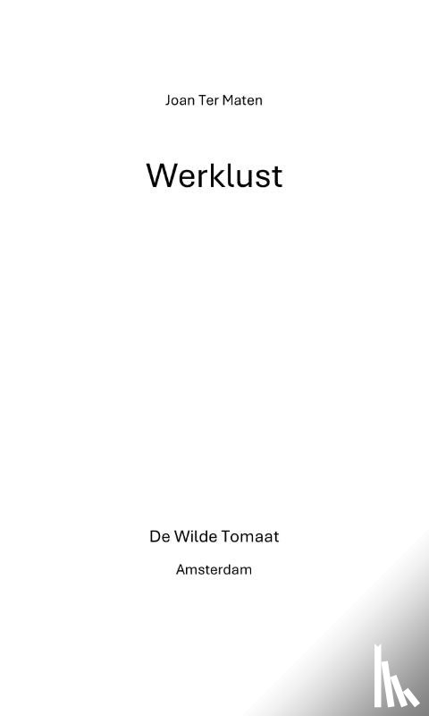 Ter Maten, Joan - Werklust