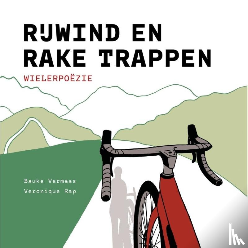 Vermaas, Bauke, Rap, Veronique - Rijwind en rake trappen