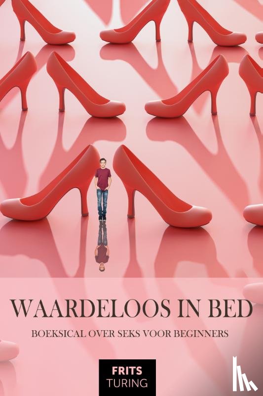 Turing, Frits - Waardeloos in bed