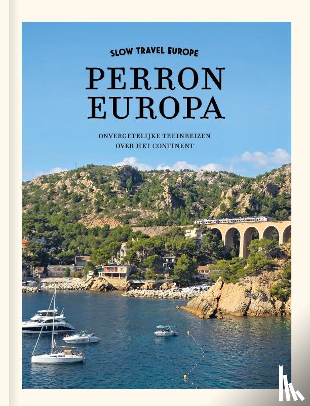 Giepmans, Bart, Simpson, William - Slow Travel Europe - Perron Europa