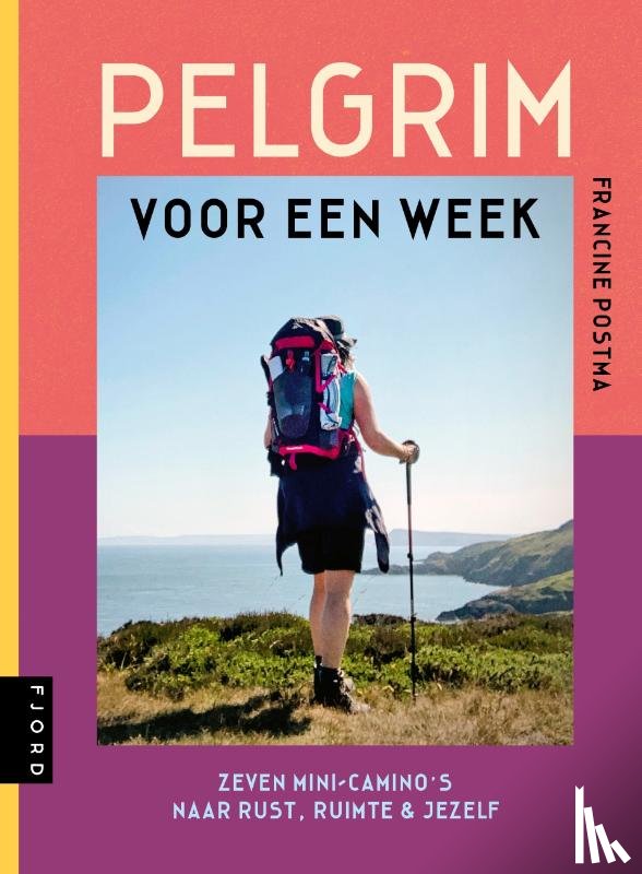 Postma, Francine - Pelgrim voor een week