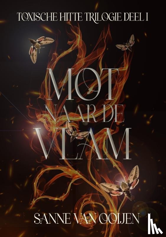 Ooijen, Sanne van - Mot naar de vlam