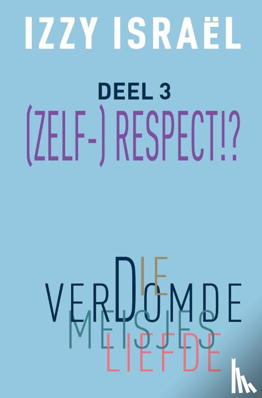 Israël, Izzy - Die verdomde meisjesliefde