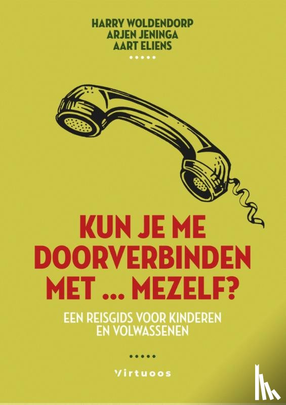 Woldendorp, Harry, Eliens, Aart, Jeninga, Arjen - Kun je me doorverbinden met ... mezelf?