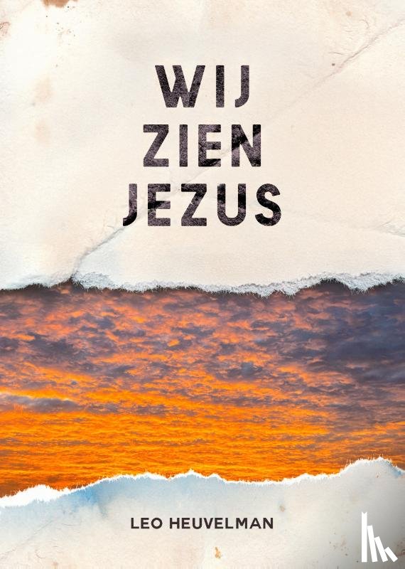Heuvelman, Leo - Wij zien Jezus