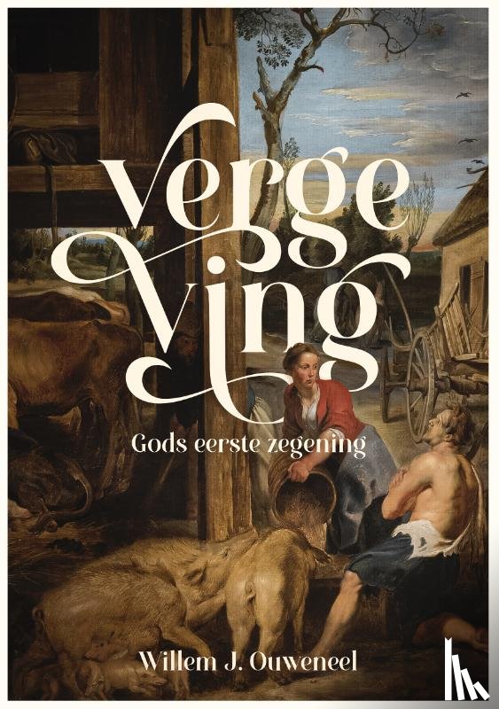 Ouweneel, Willem J. - Vergeving