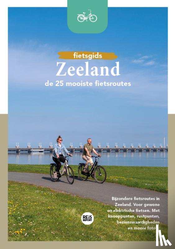 Jacobs, Marlou, Loo, Godfried van - Zeeland - De 25 mooiste fietsroutes