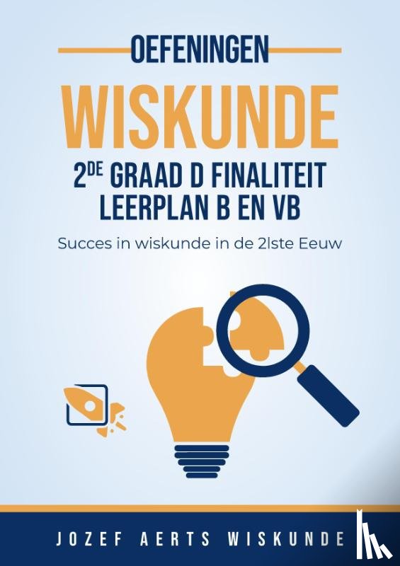 Aerts, Jozef - Wiskunde Oefeningen voor 2de graad D Finalitiet Leerplan B en VB