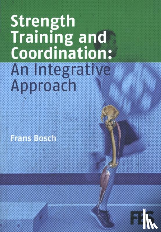 Bosch, Frans - Strength Training and Coordination
