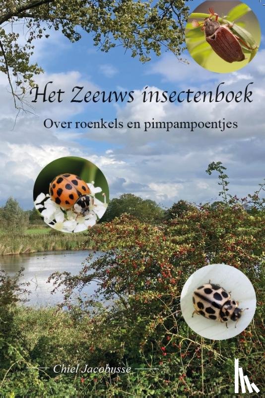 Jacobusse, Chiel, Visser, Cor - Het Zeeuws insectenboek