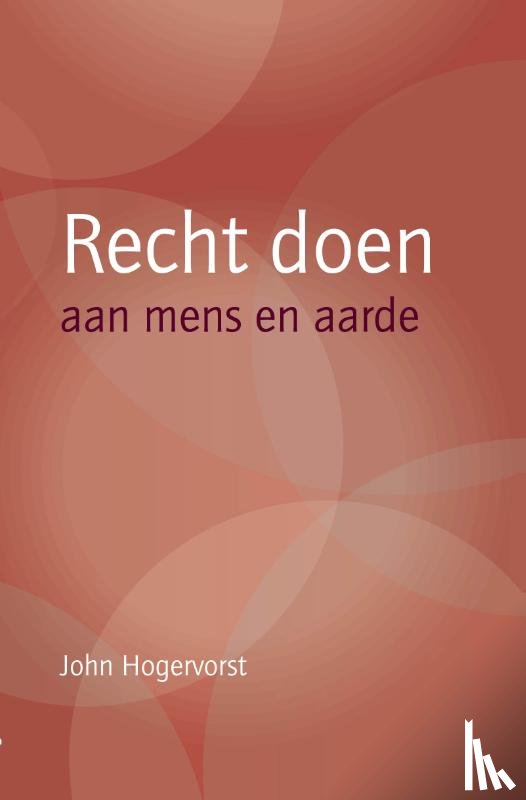 Hogervorst, John - Recht doen