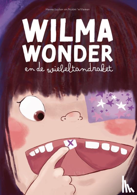 Luyten, Hanne, Willemen, Noëmi - Wilma Wonder en de wiebeltandraket