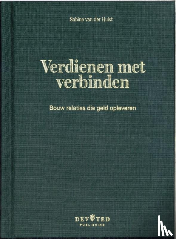 Hulst, Sabine van der - Verdienen met verbinden