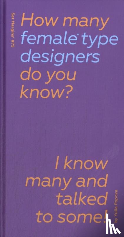 Popova, Yulia - How Many Female Type Designers Do You Know?