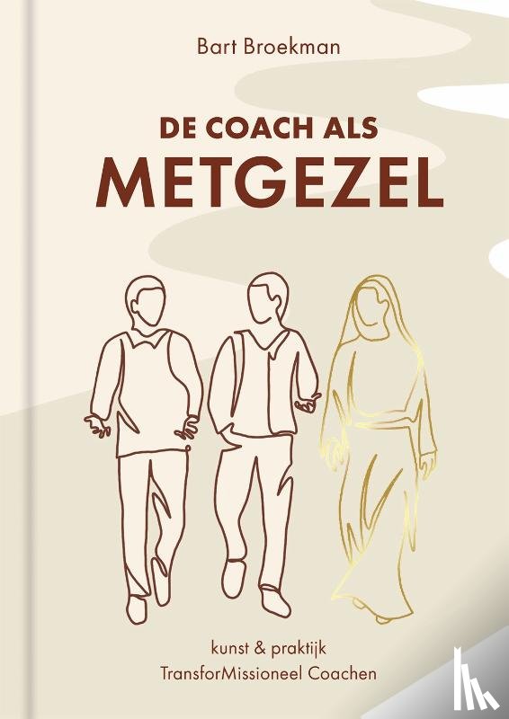 Broekman, Bart - De coach als METGEZEL