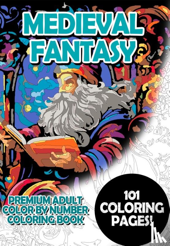 Korbee, Timo - Medieval Fantasy - Premium Adult Color By Number Coloring Book