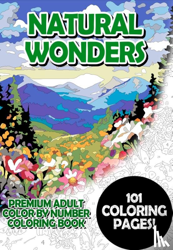 Korbee, Timo - Natural Wonders - Premium Adult Color By Number Coloring Book