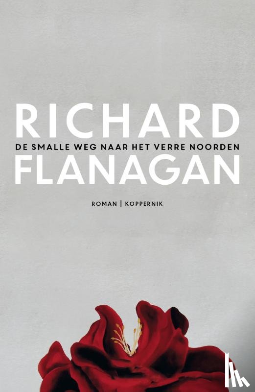 Flanagan, Richard - De smalle weg naar het verre noorden