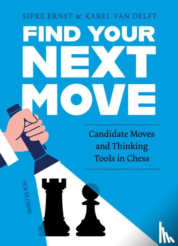Delft, Karel van, Ernst, Sipke - Find Your Next Move