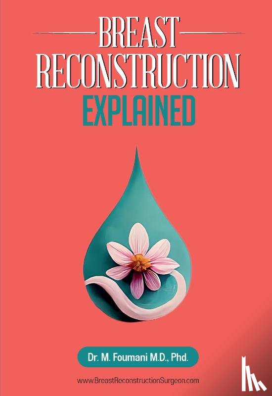 Foumani, Mahyar - Breast Reconstruction Explained