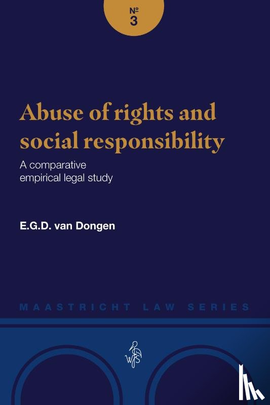 Dongen, E.G.D. van - Abuse of rights and social responsibility