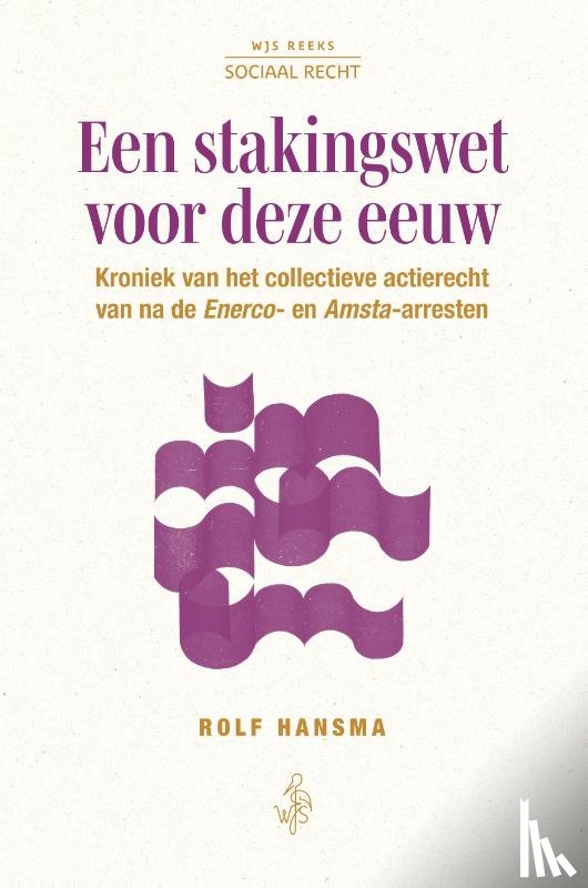 Hansma, Rolf - Een stakingswet voor deze eeuw