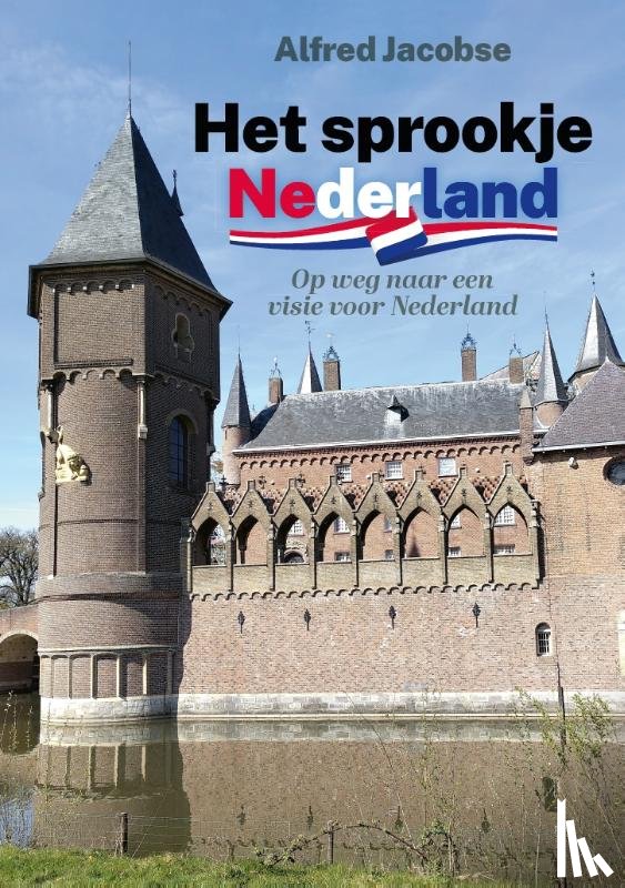 Jacobse, Alfred - Het sprookje Nederland