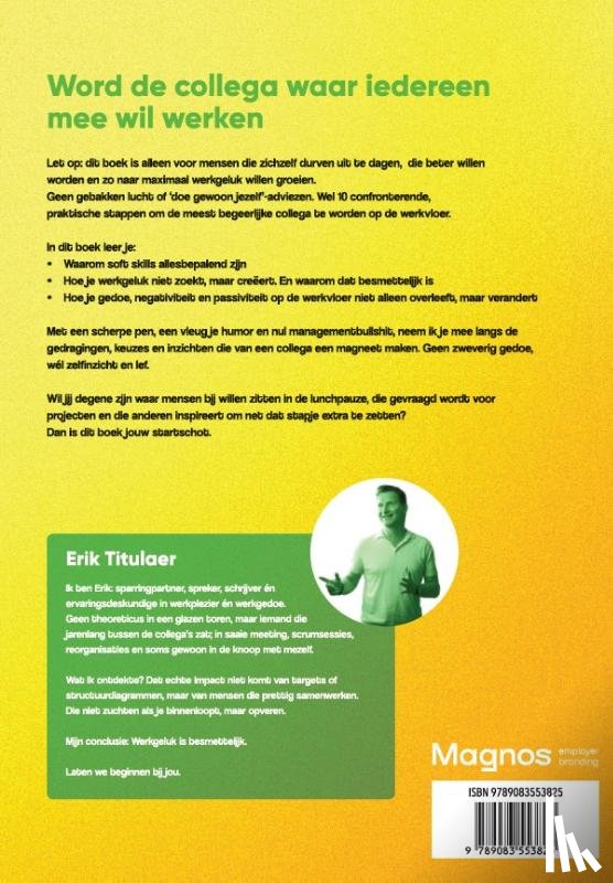 Titulaer, Erik - Word de collega waar iedereen mee wil werken