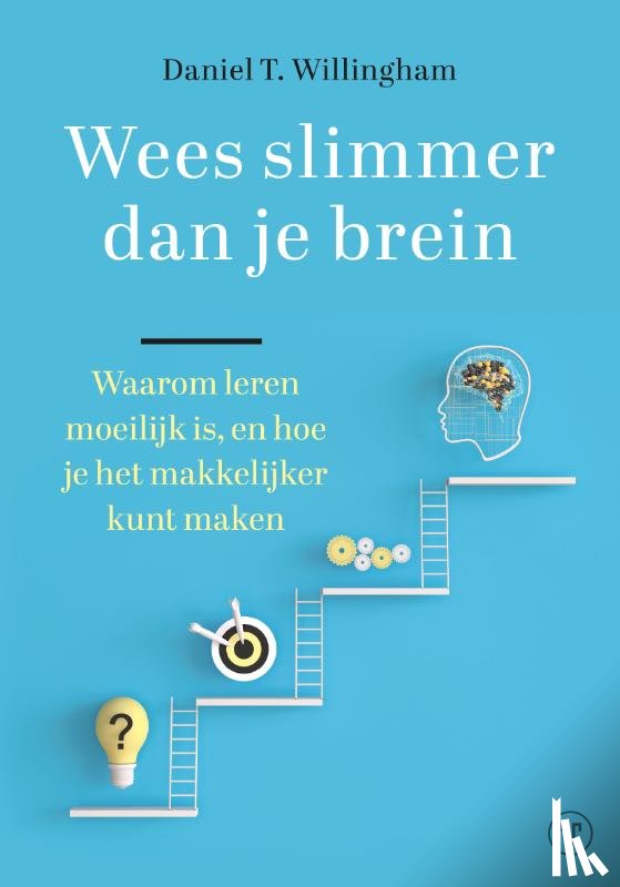 Willingham, Daniel T - Wees slimmer dan je brein