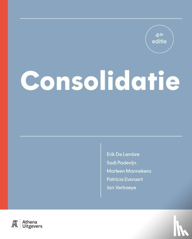 De Lembre, Erik, Podevijn, Sadi, Mannekens, Marleen, Everaert, Patricia, Verhoeye, Jan - Consolidatie