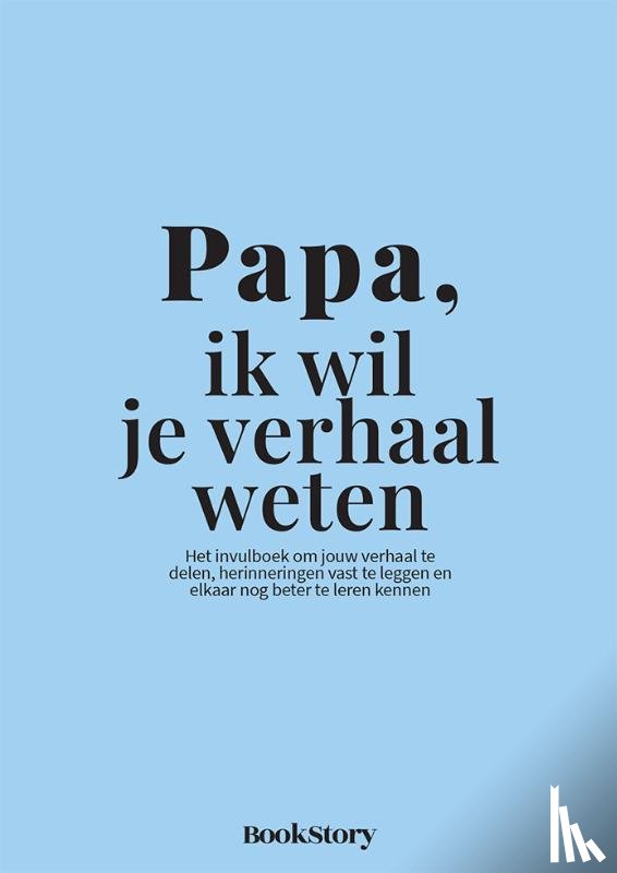Bookstory - Papa, ik wil je verhaal weten