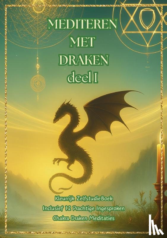 Pouwer, Margret - Mediteren met Draken Deel I