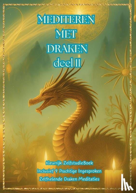 Pouwer, Margret - Mediteren met Draken Deel II Zelfstudieboek