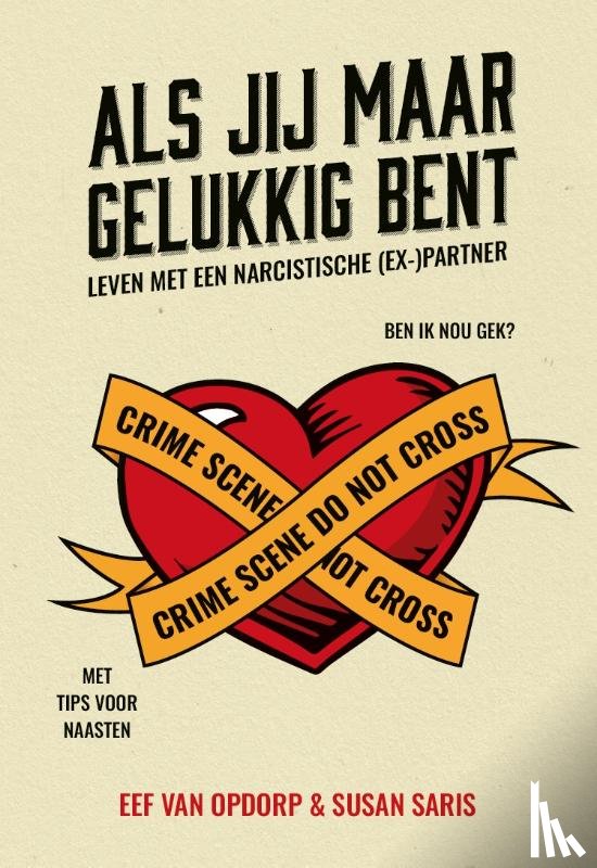 Opdorp, Eef van, Saris, Susan - Als jij maar gelukkig bent